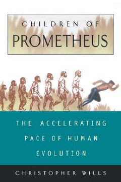 portada children of prometheus: the accelerating pace of human evolution (in English)