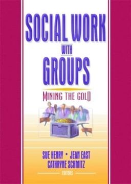 portada Social Work With Groups: Mining the Gold