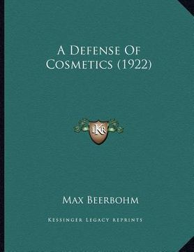 portada a defense of cosmetics (1922) (en Inglés)