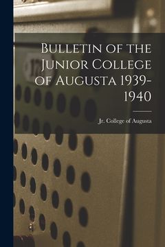 portada Bulletin of the Junior College of Augusta 1939-1940 (en Inglés)