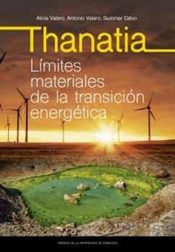 portada Thanatia. Límites Materiales de la Transición Energética (Fuera de Colección)