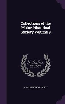 portada Collections of the Maine Historical Society Volume 9