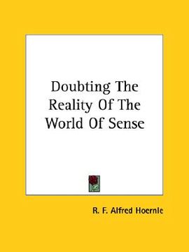portada doubting the reality of the world of sense (en Inglés)