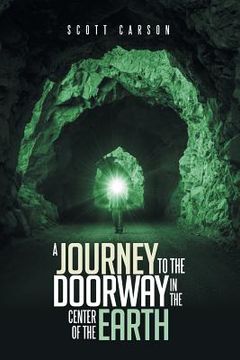 portada A Journey to the Doorway in the Center of the Earth (en Inglés)