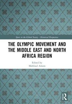 portada The Olympic Movement and the Middle East and North Africa Region (Sport in the Global Society - Historical Perspectives) (en Inglés)