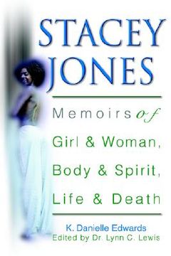 portada stacey jones: memoirs of girl & woman, body & spirit, life & death (en Inglés)