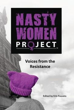 portada The Nasty Women Project: Voices from the Resistance