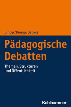 portada Padagogische Debatten: Themen, Strukturen Und Offentlichkeit (en Alemán)