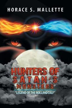 portada Hunters of Satan's Monsters: "Legend of the Rolling Calf" (en Inglés)