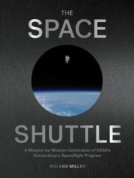 portada The art of the Space Shuttle: Extraordinary Images That Tell the Story of Nasa’S 140 Flights (libro en Inglés)