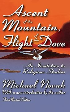 portada Ascent of the Mountain, Flight of the Dove: An Invitation to Religious Studies (en Inglés)