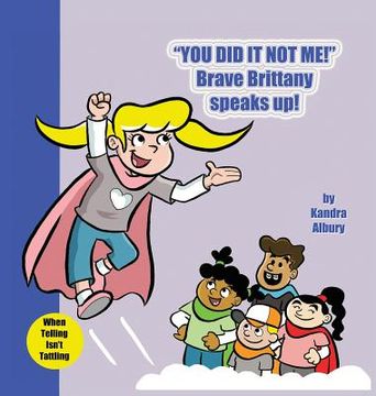 portada You Did It Not Me! Brave Brittany Speaks Up!