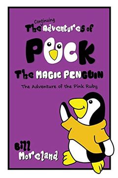 portada The Continuing Adventures of Puck the Magic Penguin: The Adventure of the Pink Ruby 