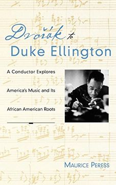 portada Dvorák to Duke Ellington: A Conductor Explores America's Music and its African American Roots (in English)