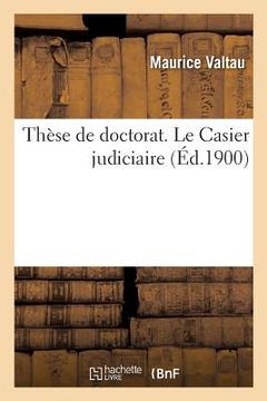 portada Thèse de Doctorat. Le Casier Judiciaire (in French)