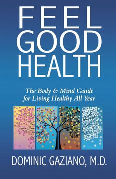 portada Feel Good Health: The Body & Mind Guide to Living Healthy all Year (en Inglés)