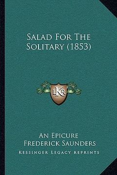 portada salad for the solitary (1853) (en Inglés)