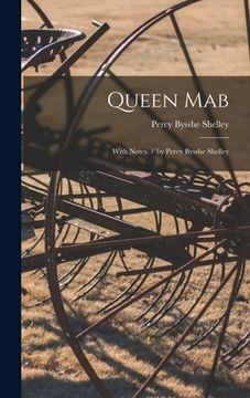 portada Queen Mab: With Notes. / by Percy Bysshe Shelley (en Inglés)