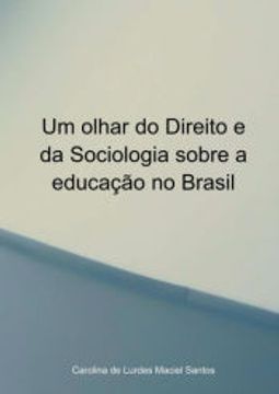 portada Um Olhar do Direito e da Sociologia Sobre a Educação no Brasil (en Portugués)