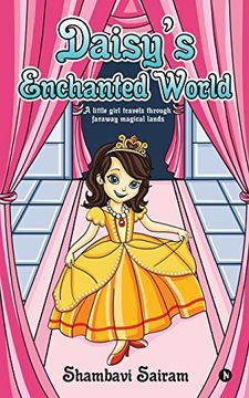 portada Daisy's Enchanted World: A little girl travels through faraway magical lands