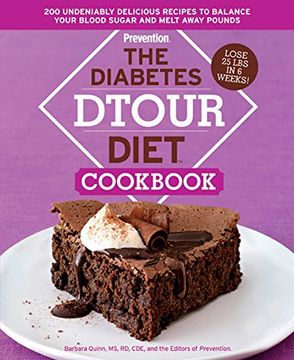 portada The Diabetes Dtour Diet Cookbook: 200 Undeniably Delicious Recipes to Balance Your Blood Sugar and Melt Away Pounds (en Inglés)