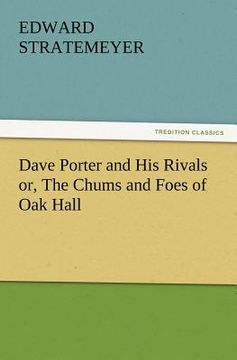 portada dave porter and his rivals or, the chums and foes of oak hall (in English)