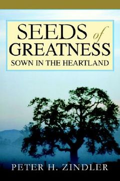 portada seeds of greatness sown in the heartland (en Inglés)