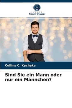 portada Sind Sie ein Mann oder nur ein Männchen?