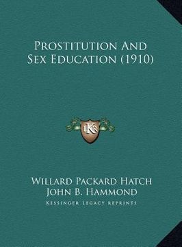 portada prostitution and sex education (1910) (en Inglés)