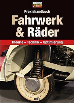 portada Praxishandbuch Fahrwerk & Räder: Theorie - Technik - Optimierung (Edition Oldtimer Markt) (en Alemán)