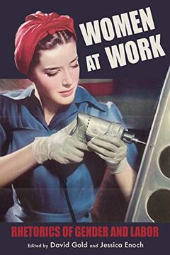 portada Women at Work: Rhetorics of Gender and Labor (Composition, Literacy, and Culture) (en Inglés)