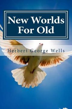 portada New Worlds For Old (en Inglés)