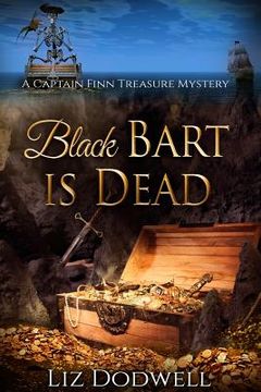 portada Black Bart is Dead: A Captain Finn Treasure Mystery (en Inglés)