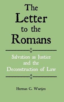 portada the letter to the romans: salvation as justice and the deconstruction of law
