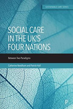 portada Social Care in the Uk’S Four Nations: Between two Paradigms (Sustainable Care) (en Inglés)