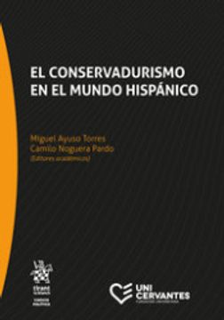 portada El Conservadurismo en el Mundo Hispánico