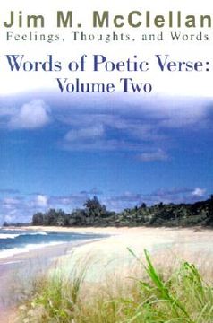 portada words of poetic verse: volume two; (feelings, thoughts, and words) (in English)