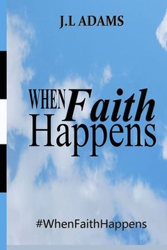 portada When Faith Happens (en Inglés)