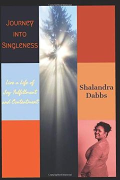 portada Journey Into Singleness: Live a Life of "Joy" "Fulfillment" and "Contentment" (in English)