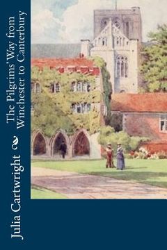 portada The Pilgrims' Way from Winchester to Canterbury (en Inglés)