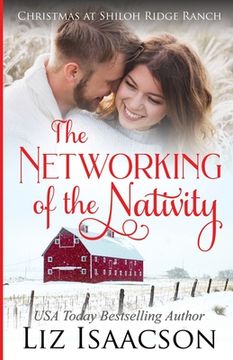 portada The Networking of the Nativity: Glover Family Saga & Christian Romance (Shiloh Ridge Ranch in Three Rivers Romance) (en Inglés)
