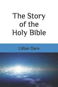 portada The Story of the Holy Bible (en Inglés)