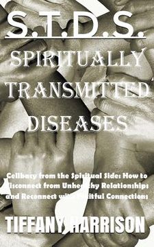 portada S.T.D.S.: Spiritually Transmitted Diseases (en Inglés)