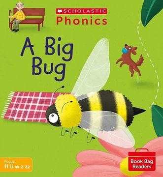 portada Phonics Readers: A big Bug. Decodable Phonic Reader for Ages 4-6 Exactly Matches Little Wandle Letters and Sounds Revised - ff ll ss j v w x y z zz. (Phonics Book bag Readers) (en Inglés)