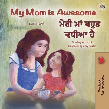 portada My mom is Awesome (English Punjabi Bilingual Children'S Book - Gurmukhi) (English Punjabi Bilingual Collection - India) (en Panjabi)