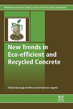 portada New Trends in Eco-Efficient and Recycled Concrete (Woodhead Publishing Series in Civil and Structural Engineering) (in English)