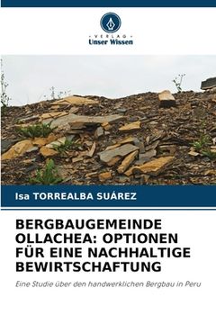 portada Bergbaugemeinde Ollachea: Optionen Für Eine Nachhaltige Bewirtschaftung (en Alemán)