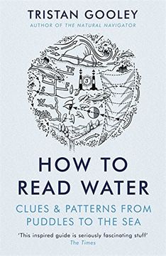 portada How To Read Water: Clues & Patterns from Puddles to the Sea (en Inglés)