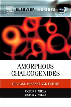 portada Amorphous Chalcogenides: The Past, Present and Future (en Inglés)