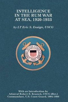 portada Intelligence in the Rum War at Sea, 1920-1933